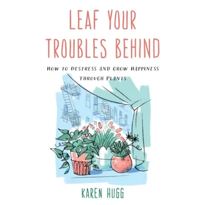 Leaf Your Troubles Behind