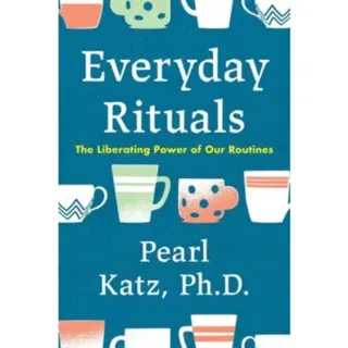 Everyday Rituals
