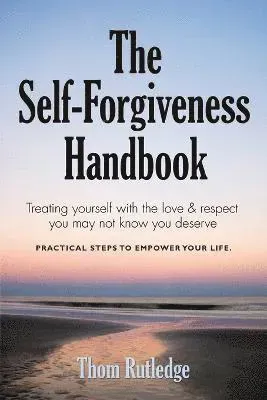 Self-Forgiveness Handbook