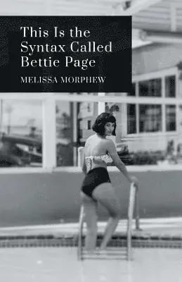 This Is the Syntax Called Bettie Page