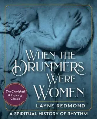 When Drummers Were Women