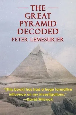 Great Pyramid Decoded by Peter Lemesurier (1996)