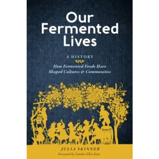 Our Fermented Lives