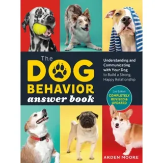 The Dog Behavior Answer Book, 2nd Edition
