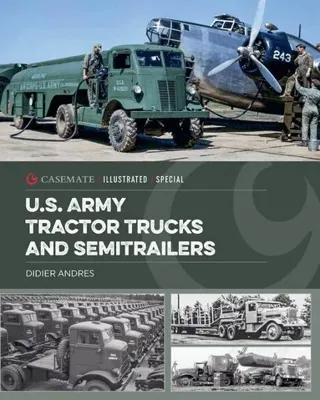 U.S. Army Tractor Trucks and SemiTrailers
