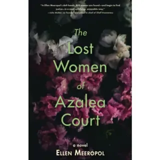 The Lost Women of Azalea Court
