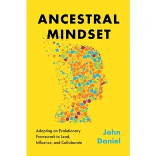 Ancestral Mindset