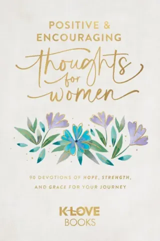 Positive and Encouraging Thoughts for Women