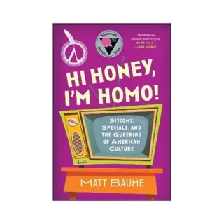 Hi Honey, I'm Homo!