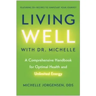 Living Well with Dr. Michelle