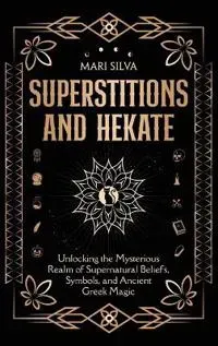 Superstitions and Hekate