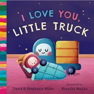 I Love You, Little Truck