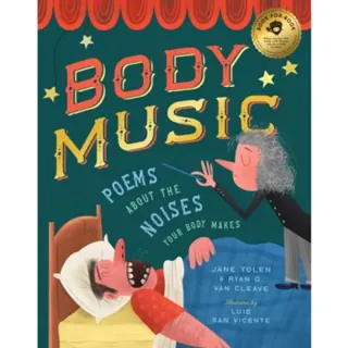 Body Music: Poems About the Noises Your Body Makes