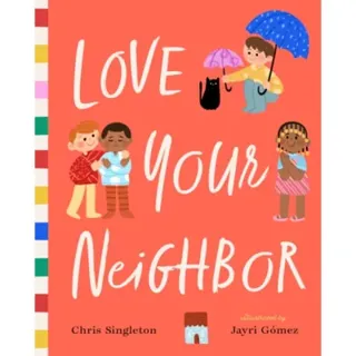 Love Your Neighbor