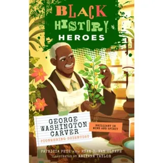 Black History Heroes: George Washington Carver