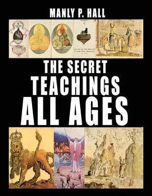 Secret Teachings of All Ages