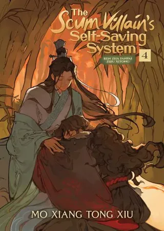 Scum Villain's Self-Saving System: Ren Zha Fanpai Zijiu Xitong (Novel) Vol. 4