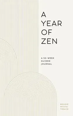 A Year of Zen: A 52-Week Guided Journal