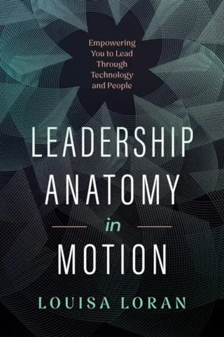 Leadership Anatomy in Motion