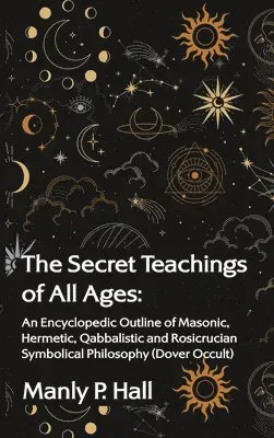 The Secret Teachings of All Ages