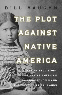 Plot Against Native America