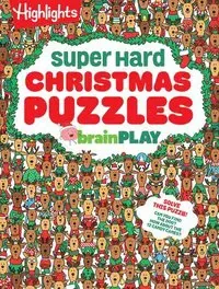 Brainplay Super Hard Christmas Puzzles: 200+ Challenging Christmas Puzzles, Mazes, Logic Games and Wordplay. Holiday-Themed Activity Book Gift for Kid