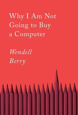 Why I Am Not Going to Buy a Computer
