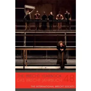 The Brecht Yearbook / Das Brecht-Jahrbuch 48