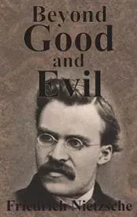 Beyond Good and Evil