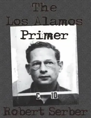 The Los Alamos Primer