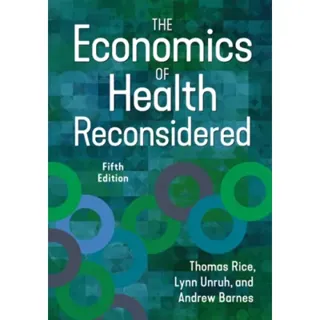 The Economics of Health Reconsidered