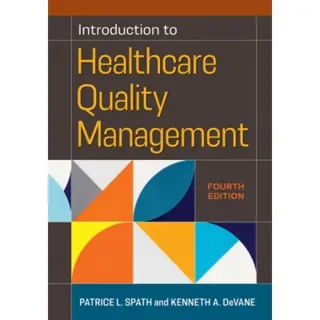 Introduction to Healthcare Quality Management