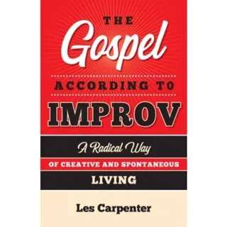 The Gospel According to Improv