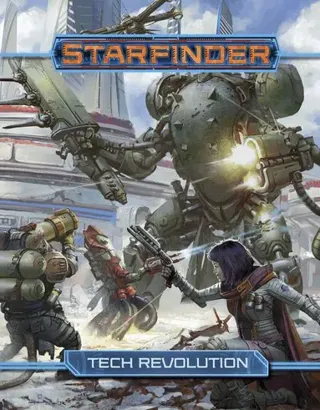 Starfinder RPG: Tech Revolution
