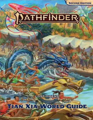 Pathfinder Lost Omens Tian Xia World Guide (P2)