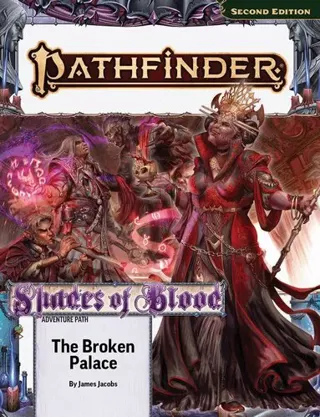 Pathfinder Adventure Path: The Broken Palace