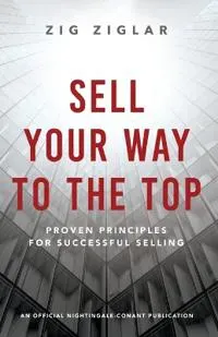 Sell Your Way to the Top