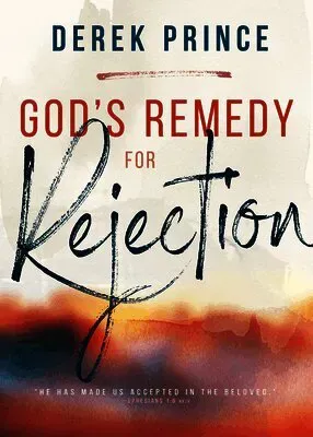 God's Remedy for Rejection