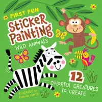 First Fun Sticker Painting: Wild Animals