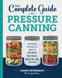 Complete Guide to Pressure Canning