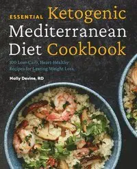 Essential Ketogenic Mediterranean Diet Cookbook