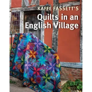 Kaffe Fassett's Quilts in an English Village
