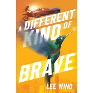 A Different Kind of Brave