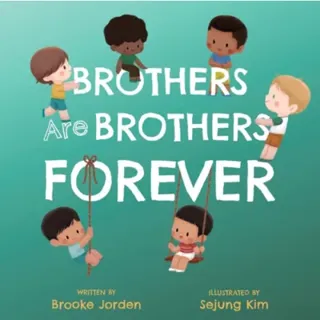 Brothers Are Brothers Forever
