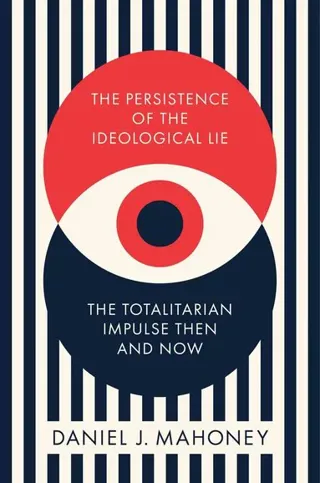 The Persistence of the Ideological Lie