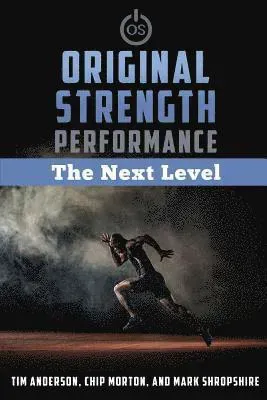 Original Strength Performance: The Next Level