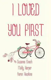 I Loved You First