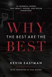 Why The Best Are The Best