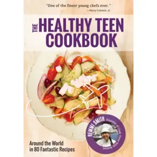 The Healthy Teen Cookbook