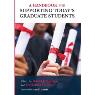 A Handbook for Supporting Today's Graduate Students